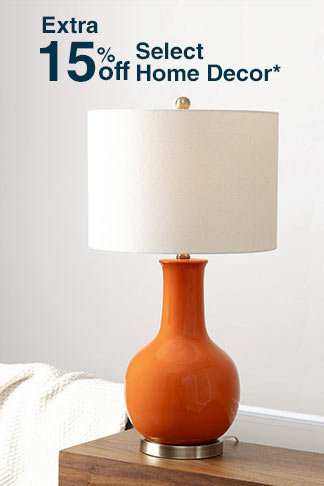 Extra 15% off Select Home Decor*