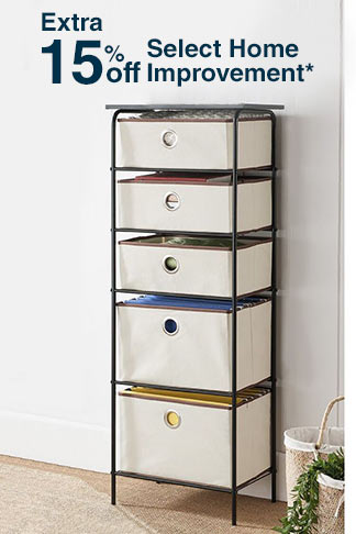 Extra 15% off Select Home Improvement*