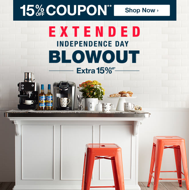 15% off Coupon** - Shop Now - Extended Independence Day Blowout - Extra 15% off*